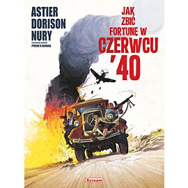 Jak zbić fortunę w czerwcu '40
