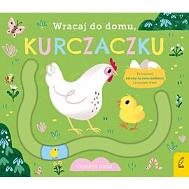 Wracaj do domu, kurczaczku