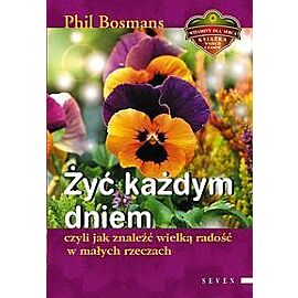 Żyć każdym dniem