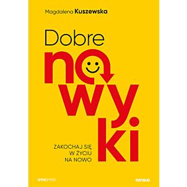Dobre nawyki. Zakochaj się w życiu na nowo (e-book)