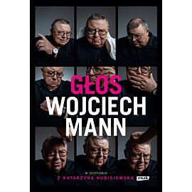 Głos. Wojciech Mann w rozmowie z Katarzyną Kubisiowską