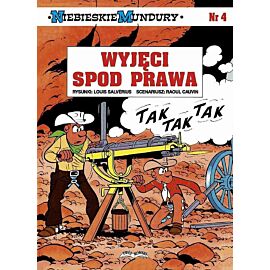 Niebieskie Mundury - 4 - Wyjęci spod prawa