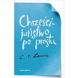 Chrześcijaństwo po prostu (e-book)