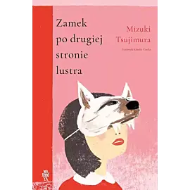 Zamek po drugiej stronie lustra