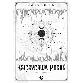Księżycowa Pogoń. Post mortem. Tom 3