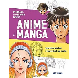 RYSOWANIE I MALOWANIE TWARZY. ANIME I MANGA