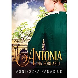 Na Podlasiu. Antonia