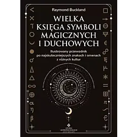 Wielka księga symboli magicznych i duchowych