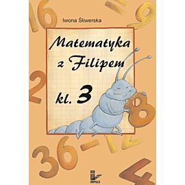 Matematyka z Filipem Klasa 3