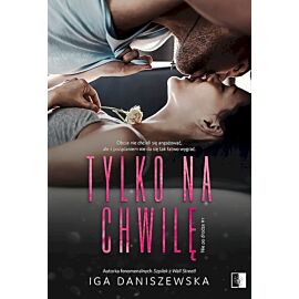 Tylko na chwilę. Tom 1