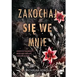 Zakochaj się we mnie