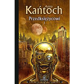 Przedksiężycowi. Tom 1
