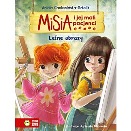Misia i jej mali pacjenci. Leśne obrazy