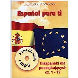 Espanol para ti. Hiszpański dla początkujących. Części 1-12 (książki + 6 CD)