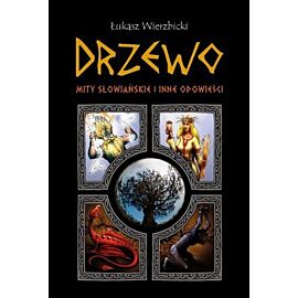 Drzewo mity słowiańskie i inne opowieści
