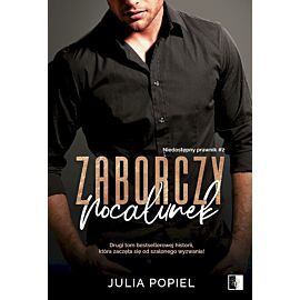 Zaborczy pocałunek. Niedostępny prawnik. Tom 2
