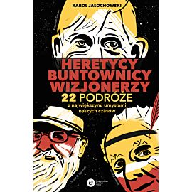 Heretycy, Buntownicy, Wizjonerzy. (e-book)