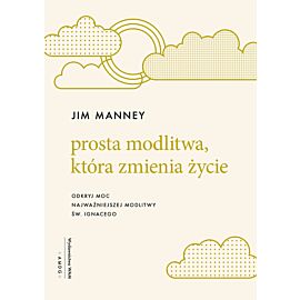 Prosta modlitwa, która zmienia życie