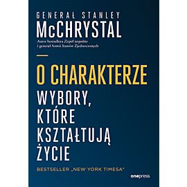 O charakterze. Wybory, które kształtują życie
