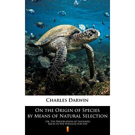 On the Origin of Species by Means of Natural Selection (e-book)