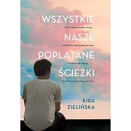 Wszystkie nasze poplątane ścieżki