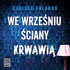 We wrześniu ściany krwawią (audiobook MP3)
