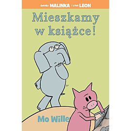 Świnka Malinka i słoń Leon - 1 - Mieszkamy w książce!