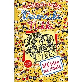 Dzienniki Nikki. BFF tylko na chwilę
