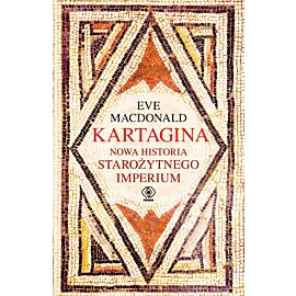 Kartagina. Nowa historia starożytnego imperium