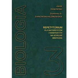 Biologia repetytorium dla maturzystów i kandydatów na studia medyczne. Tom 3
