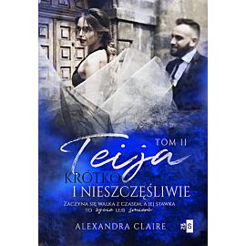 Teija 2. Krótko i nieszczęśliwie