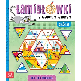 Łamigłówki z wesołym lemurem. Uczę się i rozwiązuję. Od 5 lat