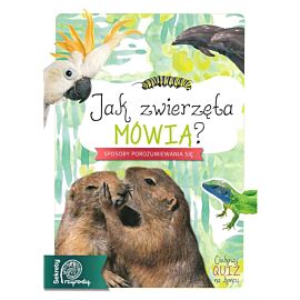 Jak mówią zwierzęta sekrety przyrody