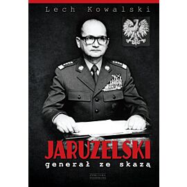 Jaruzelski. Generał ze skazą