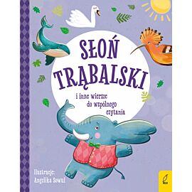 Słoń Trąbalski i inne wiersze do wspólnego czytania