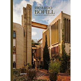 Ricardo Bofill. Visions of Architecture
