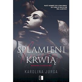 Splamieni krwią. Rodzina castello. Tom 2