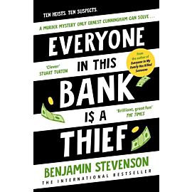 Everyone In This Bank Is A Thief