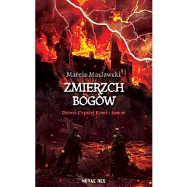 Zmierzch Bogów. Dzieci Czystej Krwi. Tom 4