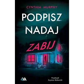 Podpisz, nadaj, zabij