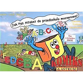 Jak Pan Alfabet do przedszkola maszerował