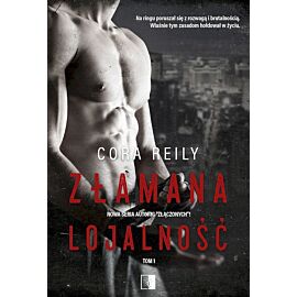 Złamana lojalność. Tom 1