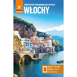 Włochy. Turystyczny przewodnik bez retuszu