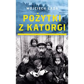 Pożytki z katorgi