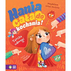 Hania cała do kochania! Tarcza odwagi