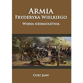Armia Fryderyka Wielkiego. Wojna siedmioletnia