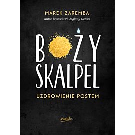 Boży skalpel uzdrowienie postem