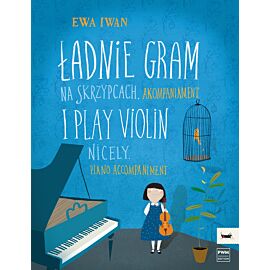Ładnie gram na skrzypcach dla klas I-III