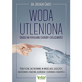 Woda utleniona - środek na popularne choroby i dolegliwości