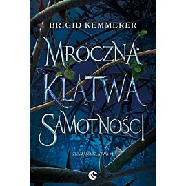 Mroczna klątwa samotności. Złamana klątwa. Tom 1 wyd. 2